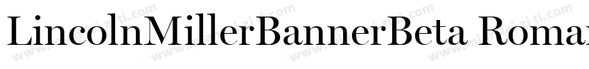 LincolnMillerBannerBeta Roman字体转换